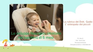 Sviluppo Neuropsicomotorio nel bambino di 6 mesi