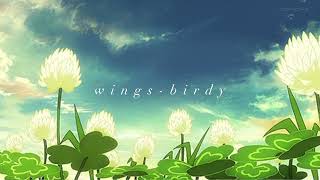 birdy - wings (slowed)