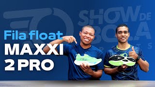 FILA FLOAT MAXXI 2 PRO- SEU NOVO PARCEIRO PARA OS LONGOS.