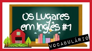 Os Lugares em Inglês #1