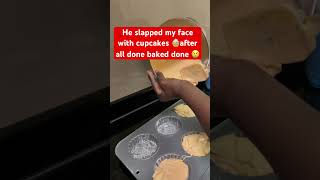 He slapped my face after making cupcakes #cupcakes#story#explore #bakedcake #cooked #homemade #music