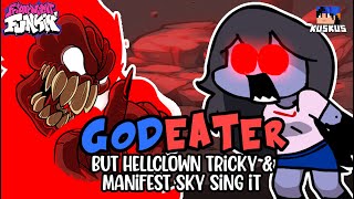 Godeater, но это Hellclown Tricky & Manifest Sky Sing it 🎶| Обложка Friday Night Funkin '