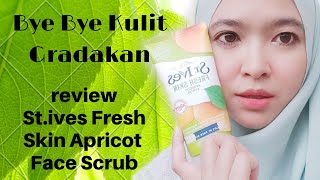 st ives apricot scrub review bikin muka jadi halus