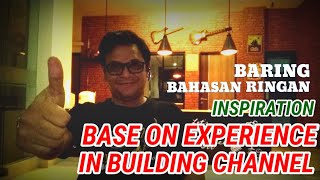 BASED ON EXPERIENCE IN BUILDING CHANNEL // INSPIRATION