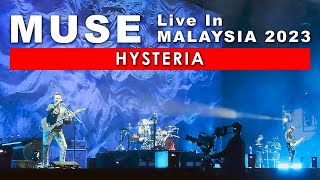 MUSE LIVE IN MALAYSIA 2023 : HYSTERIA