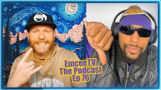 EmceeTV The Podcast Episode 76