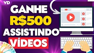 Ganhe R$500 Assista 14 Vídeos | Como Ganhar Dinheiro na Internet