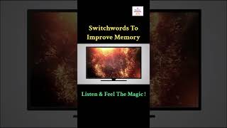 Switchwords To Improve Memory ! Magic Has No Logic !