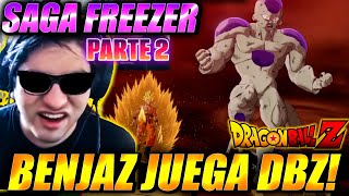 🥵BENJAZ JUEGA DRAGON BALL Z KAKAROT - SAGA DE FREEZER🔥PARTE 2