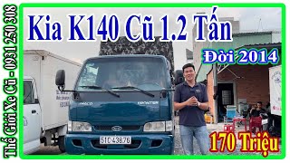 Xe Tải Cũ Kia K140 1.2 Tấn Thùng Mui Bạt Full Inox 304 Đời 2014 Ga Cơ | Thế Giới Xe Cũ.