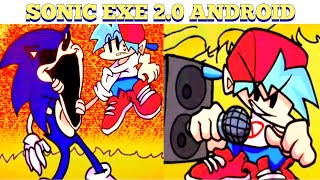 Friday Night Funkin vs sonic exe 2.0📥/sonic.exe 2.0animation/sonic exe 2.0 android/fnf week 8 soon