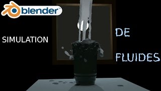 Blender : Simulation de Fluide (s)