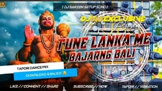 RAMNAMAMI SPECIAL SONG || TUNE LANKA MAIN BAJRANGBALI || DJ Sarzen 👑