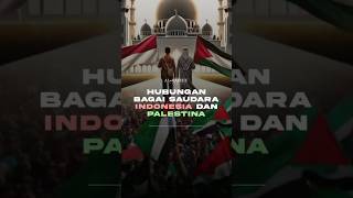 Sejarah Hubungan erat Indonesia dan Palestina. #indonesia #palestina #sejarah #hubungan