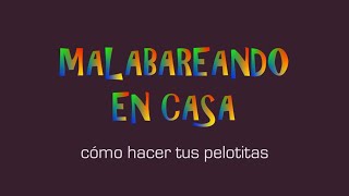 Taller "Malabareando en casa" - Cápsula 1