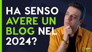 Ha senso creare un blog nel 2024? La mia esperienza + considerazioni strategiche