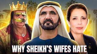 Why Do Sheikh Mohammed's Wives Hate Their Rich Husband?