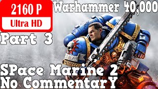 Warhammer 40,000: Space Marine 2 - Gameplay Walkthrough Part 3 - Severance