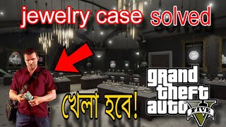 SOLVING JEWELLERY SHOP CASE | GTA 5 | Borno Plays