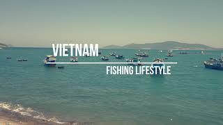 Life in Vietnam | Fishing LifeStyle | Vietnamese Fishing Boats