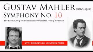 Gustav Mahler's 10th Symphony with readings by Jonathan Firth