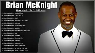 Brian McKnight 2023 - Brian McKnight Greatest Hits Full Album 2023 - Best Songs Of Brian McKnight