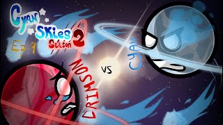 CYAN SKIES SEASON 2 EP. 9: CYAN VS CRIMSON 💙🆚❤️ (SOLARBALLS FANMADE)