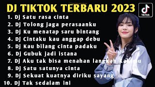 DJ TIKTOK TERBARU 2023 - DJ SATU RASA CINTA - DJ TOLONG JAGA PERASAANKU FULL ALBUM