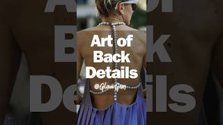 ART OF BACK DETAILS #fashion #style