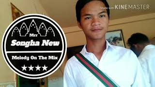 Melody កក្រើកមេឃបុកម៉ាកប់ New Break Mix 2017 by Mr Songha New Melody FT Mr Ra Vin On The Mix