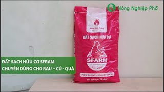 Đất Sạch Hữu Cơ Sfarm Chuyên Dùng Cho Rau Củ Quả