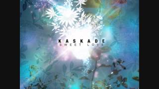 Kaskade - Sweet Love(Downtempo Mix)