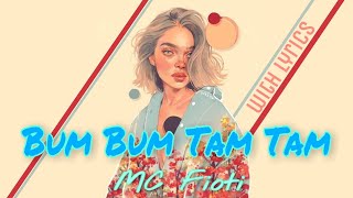 MC Fioti - Bum Bum Tam Tam ( with lyrics )