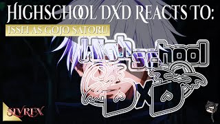 || High School DXD reacts to Issei as Gojo || HSDXD X JJK AU || Gacha Club Reaction Video ||