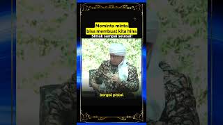 Meminta minta bisa membuat kita hina