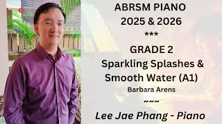 (A1) Sparkling Splashes and Smooth Water (ABRSM Piano 2025 & 2026 Grade 2)