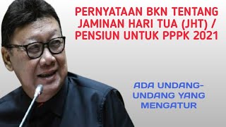 PERNYATAAN BKN KAITANNYA JAMINAN HARI TUA/PENSIUN UNTUK PPPK 2021