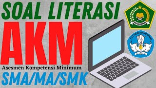 SOAL AKM LITERASI TINGKAT SMA/MA/SMK LENGKAP DAN MUDAH DIPAHAMI DENGAN TEKS BAGUS ILUSTRASI MANTAP