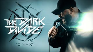 The Dark Divide - "Onyx" (Official Music Video) | BVTV Music