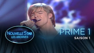 NOUVELLE STAR : Les Archives - SAISON 1 - Prime 1