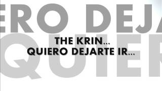 THE KRIN - QUIERO DEJARTE IR ( AUDIO OFICIAL)