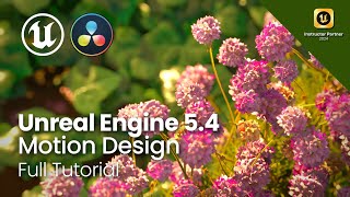 Unreal Engine 5.4 Motion Design ~ Bloom (Full Tutorial)