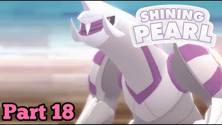 Pokemon Shining Pearl - Gameplay Walkthrough Part 18