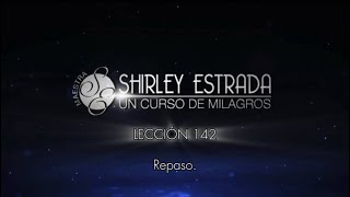 Lección 142 de Un curso de milagros.