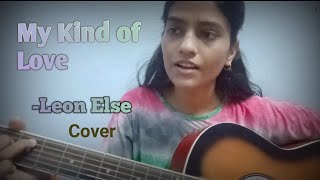 My Kind of Love | Leon Else [Cover]