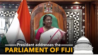 President Droupadi Murmu addresses the Parliament of Fiji