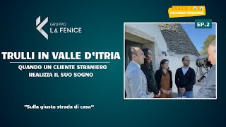 TRULLI IN VALLE D'ITRIA:GLI STRANIERI APPASSIONATI PER LA PUGLIA - EP.2 SECONDA STAGIONE-CERCO CASA.