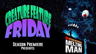 The Incredible Melting Man (1977) - Creature Feature Friday Season Premiere