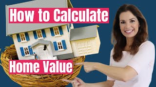 How to Calculate Home Value 🏡💰