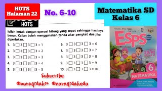 6-10 | HOTS Halaman 22 No 6-10 Matematika SD Kelas 6 Kurikulum Merdeka Operasi Hitung Bilangan Cacah